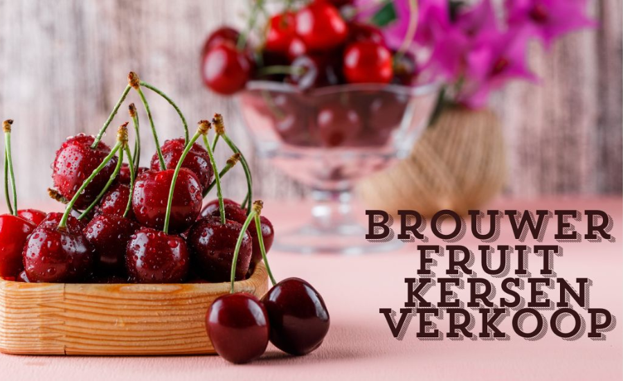 brouwer fruit - kersen verkoop