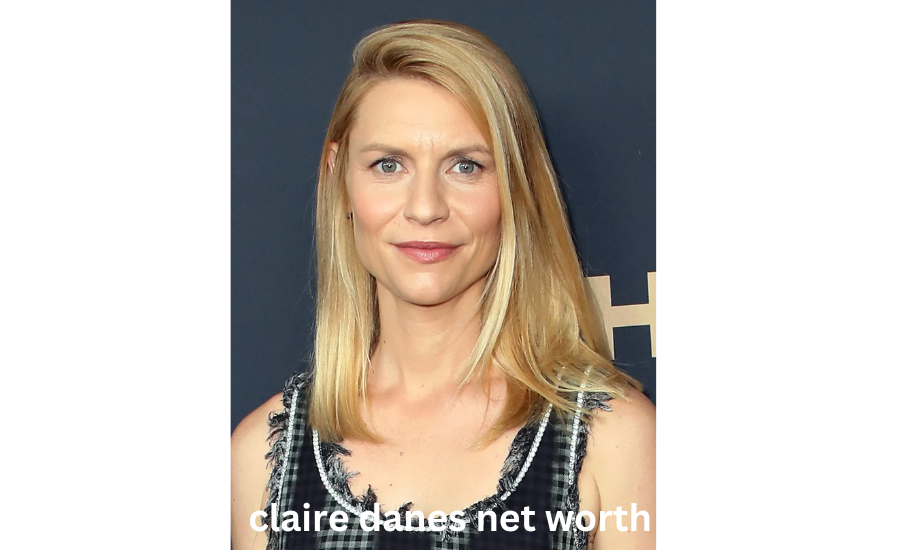 claire danes net worth