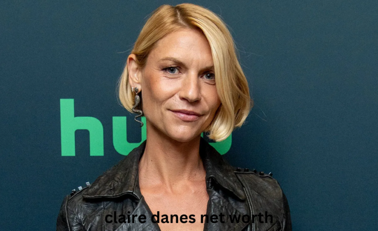 claire danes net worth