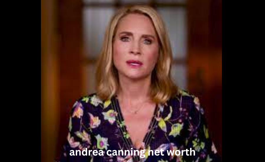 andrea canning net worth